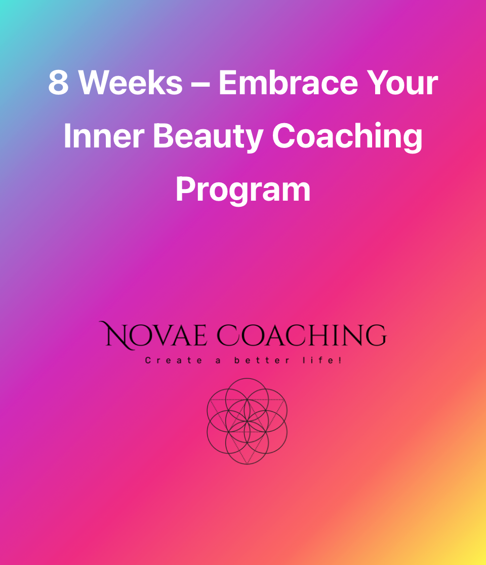 "Embrace Your Inner Beauty: 8-Week Coaching Program"