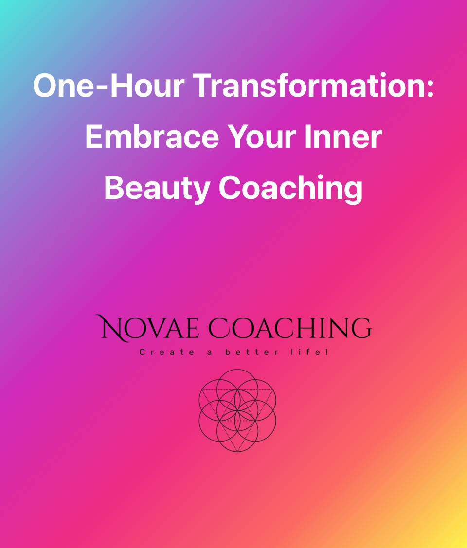 One-Hour Transformation: Embrace Your Inner Beauty Coaching